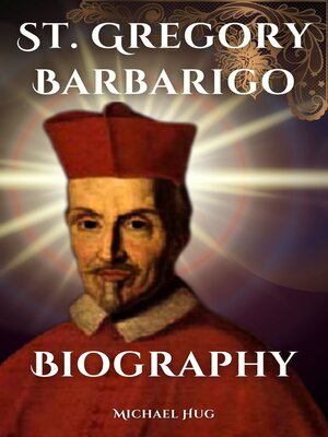 cover image of St. Gregory Barbarigo biography